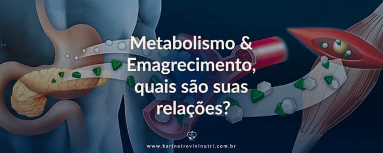 Metabolismo & Emagrecimentos, quais são suas relações?