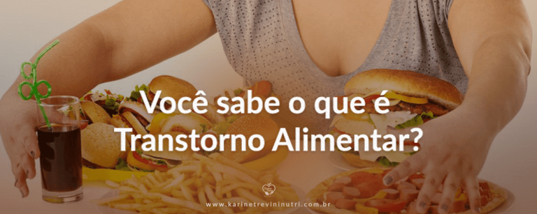 Você sabe o que é Transtorno Alimentar?