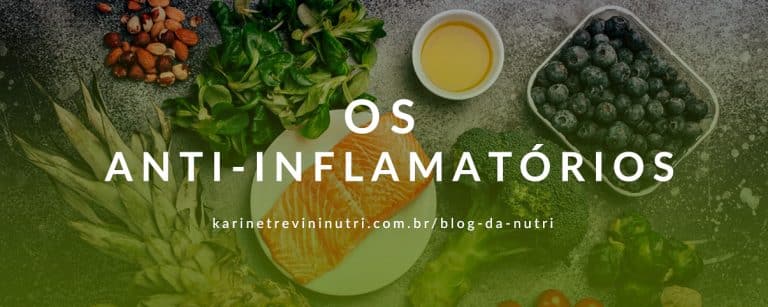 Alimentos anti-inflamatórios que irão te ajudar a combater as inflamações corporais