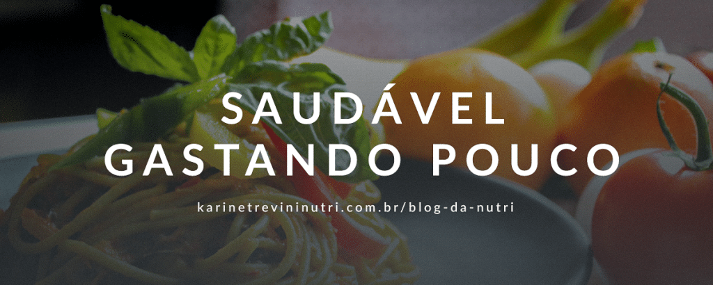 Comer saudável gastando pouco